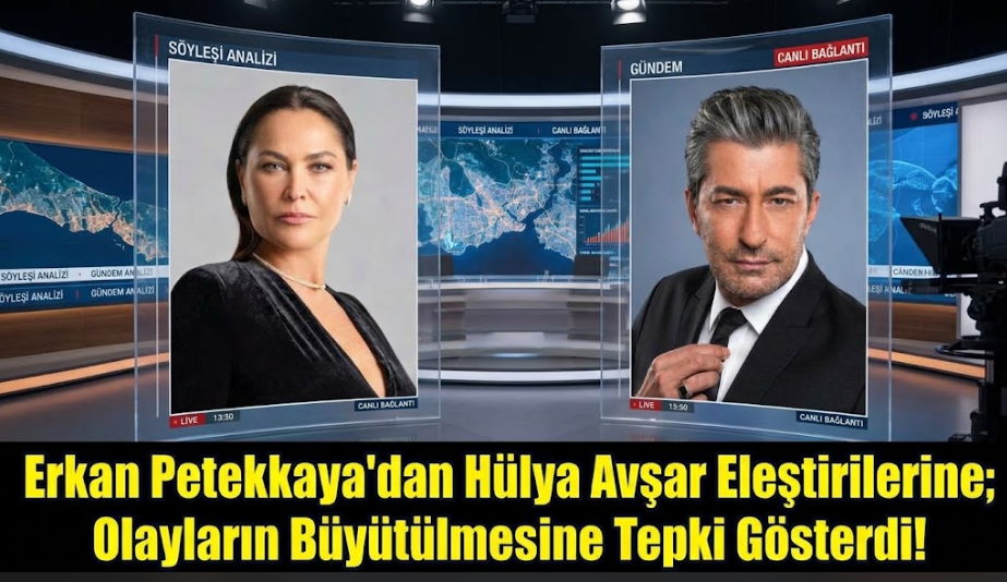 Erkan Petekkaya'dan Hülya Avşar Eleştirilerine; Olayların Büyütülmesine Tepki Gösterdi!