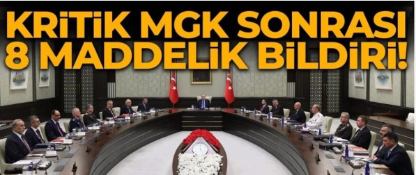 Kritik MGK Toplantısı Sona Erdi! İşte Yayımlanan 8 Maddelik Bildiri