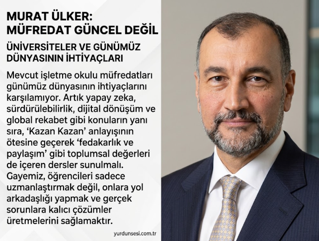 Murat Ülker’den İşletme Müfredatına Sert Eleştiri