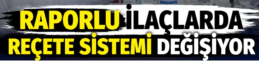 Raporlu İlaçlarda Doktora Gitme Devri Bitiyor: Doğrudan Eczaneden Alınacak!