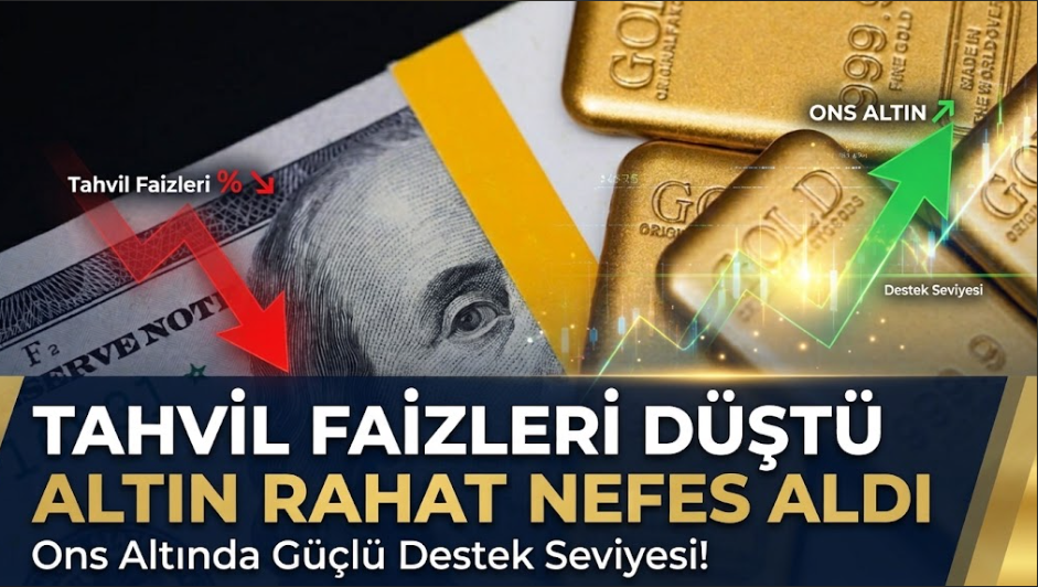 Tahvil Faizleri Düştü Altın Rahat Nefes Aldı: Ons Altında Güçlü Destek Seviyesi!