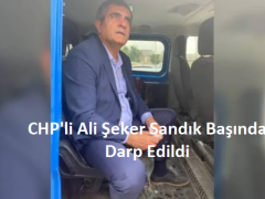 CHP’li Ali Şeker Sandık Başında Darp Edildi