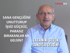 “SANA GENÇLİĞİNİ UNUTTURUP İŞSİZ GÜÇSÜZ, PARASIZ BIRAKANLAR MI GELSİN?