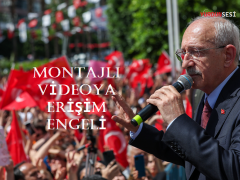 MAHKEMEDEN, KILIÇDAROĞLU’NU HEDEF ALAN MONTAJLI VİDEOYA ERİŞİM ENGELİ: