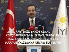 “PARTİMİZ SAYIN KEMAL KILIÇDAROĞLU’NUN İKİNCİ TURDA 13. CUMHURBAŞKANI OLMASI İÇİN VAR GÜCÜYLE ÇALIŞMAYA DEVAM EDECEKTİR”