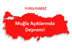 Muğla Açıklarında Deprem!