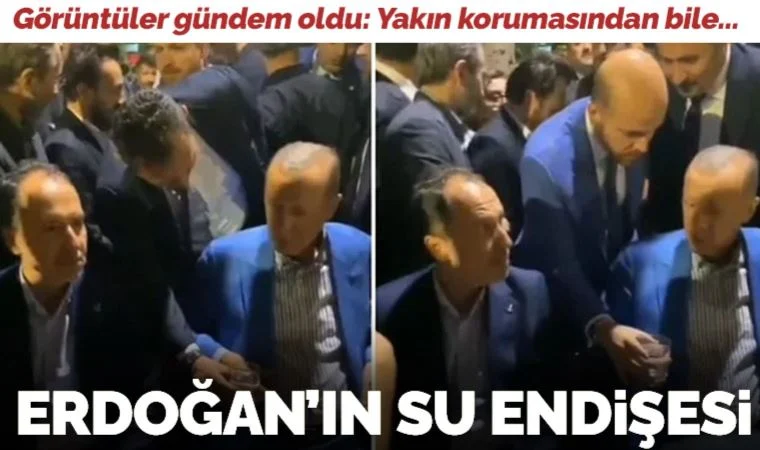 Görüntüler sosyal medyada gündem oldu: Erdoğan’ın su endişesi…