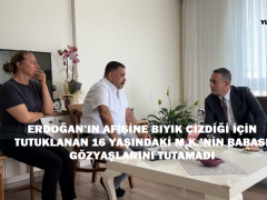 ERDOĞAN’IN AFİŞİNE BIYIK ÇİZDİĞİ İÇİN TUTUKLANAN 16 YAŞINDAKİ M.K.’NİN BABASI GÖZYAŞLARINI TUTAMADI: BU ÇOCUK 16 YAŞINDA