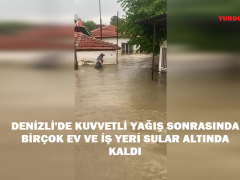 KUVVETLİ YAĞIŞ SONRASINDA BİRÇOK EV VE İŞ YERİ SULAR ALTINDA KALDI