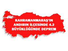 KAHRAMANMARAŞ’IN ANDIRIN İLÇESİNDE 4.2 BÜYÜKLÜĞÜNDE DEPREM