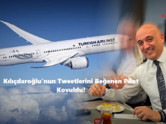 Kılıçdaroğlu’nun Tweetlerini Beğenen Pilot Kovuldu!