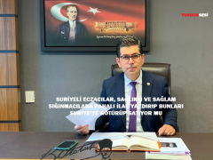 “SURİYELİ ECZACILAR, SAĞLIKLI VE SAĞLAM SIĞINMACILARA PAHALI İLAÇ YAZDIRIP BUNLARI SURİYE’YE GÖTÜRÜP SATIYOR MU”