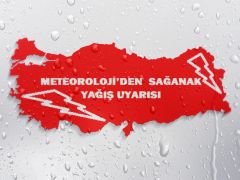 METEOROLOJİ’DEN İ SAĞANAK YAĞIŞ UYARISI