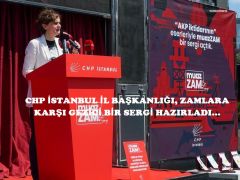 CHP İSTANBUL İL BAŞKANLIĞI, ZAMLARA KARŞI GEZİCİ BİR SERGİ HAZIRLADI…