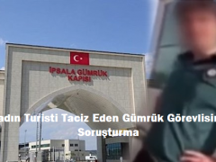 Kadın Turisti Taciz Eden Gümrük Görevlisine Soruşturma