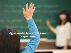 Öğretmenler İçin Kritik Karar Yayımlandı