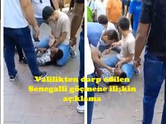 Valilikten darp edilen Senegalli göçmene ilişkin açıklama