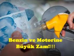 Benzin ve Motorine Büyük Zam!