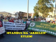 İSTANBUL’DA “AKBELEN” EYLEMİ