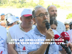 STK’LAR AKBELEN’DE ON GÜNDÜR DEVAM EDEN KESİMİ PROTESTO ETTİ…