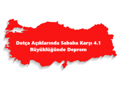 Datça Açıklarında Sabaha Karşı 4.1 Büyüklüğünde Deprem