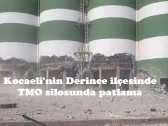 Kocaeli’nin Derince ilçesinde TMO silosunda patlama