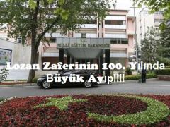 Lozan Zaferinin 100. Yılında Büyük Ayıp!!!!