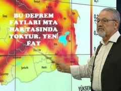PROF. DR. NACİ GÖRÜR: BU DEPREM FAYLARI MTA HARİTASINDA YOKTUR. YENİ FAY?”