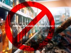 Alkol ve Tütünde Bir Yasak Kararı Daha