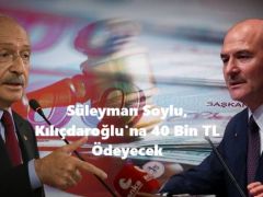 Süleyman Soylu, Kılıçdaroğlu’na 40 Bin TL Ödeyecek