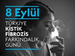 8 EYLÜL ULUSAL KİSTİK FİBROZİS FARKINDALIK GÜNÜ