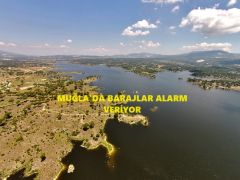 MUĞLA’DA BARAJLAR ALARM VERİYOR