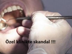 Özel klinikte skandal !!!