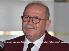 Deprem uzmanı Şükrü Ersoy’dan korkutan ‘Marmara’ uyarısı