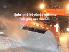 Iğdır’ın 9 köyünde eğitime bir gün ara verildi