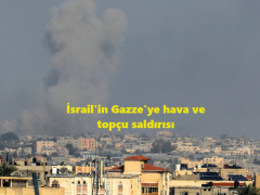 İsrail’in Gazze’ye hava ve topçu saldırısı
