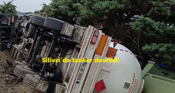 Silivri’de tanker devrildi