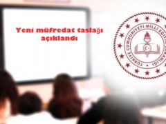 Yeni müfredat taslağı açıklandı