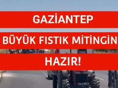 CHP, Gaziantep’te “Fıstık Mitingi” yapacak