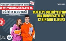 Maltepe Belediyesi’nden bin üniversiteliye aylık 1250 lira burs