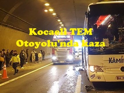 TEM’de iki yolcu otobüsü ve TIR birbiriyle çarpıştı