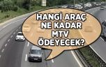 Motorlu Taşıtlar Vergisi (MTV) ödemelerinde son hafta…