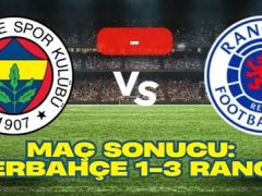 Fenerbahçe 1-3 Rangers