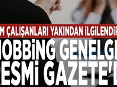 Mobbing genelgesi Resmi Gazete’de yayınlandı