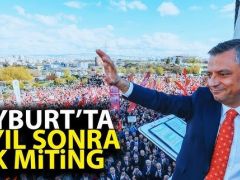 CHP’den 14 yıl sonra Bayburt’ta miting düzenledi…