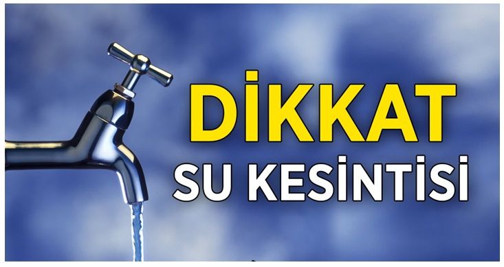 İstanbul’da 4 ilçede 10 saat su kesintisi