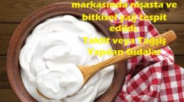 Tarım ve Orman Bakanlığı, Dört yoğurt markasında nişasta ve bitkisel yağ tespit edildi