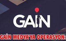 GAİN Medya’ya ‘yasa dışı bahis’ ve ‘kara para’ operasyonu!