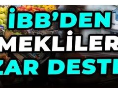 İBB’den emeklilere pazar desteği