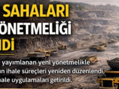 ‘Maden Sahaları İhale Yönetmeliği’ yürürlüğe girdi!